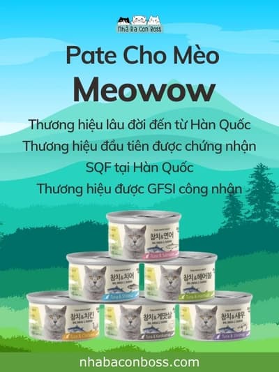 Pate mèo Meowow - Nâng cao chất lượng thực đơn cho mèo - Petshop Nhà Ba Con Boss