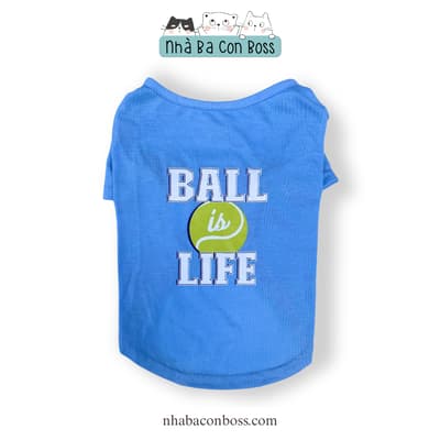 Áo Thun Xanh Nhạt Ball Is Life Cho Chó