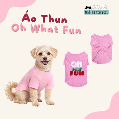 Áo Thun Cho Chó Kiki Oh What Fun - Hồng
